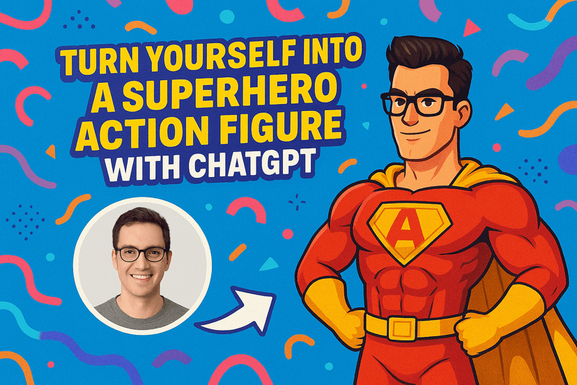Turn Yourself Into a Superhero Action Figure with ChatGPT (Yes, Seriously!)