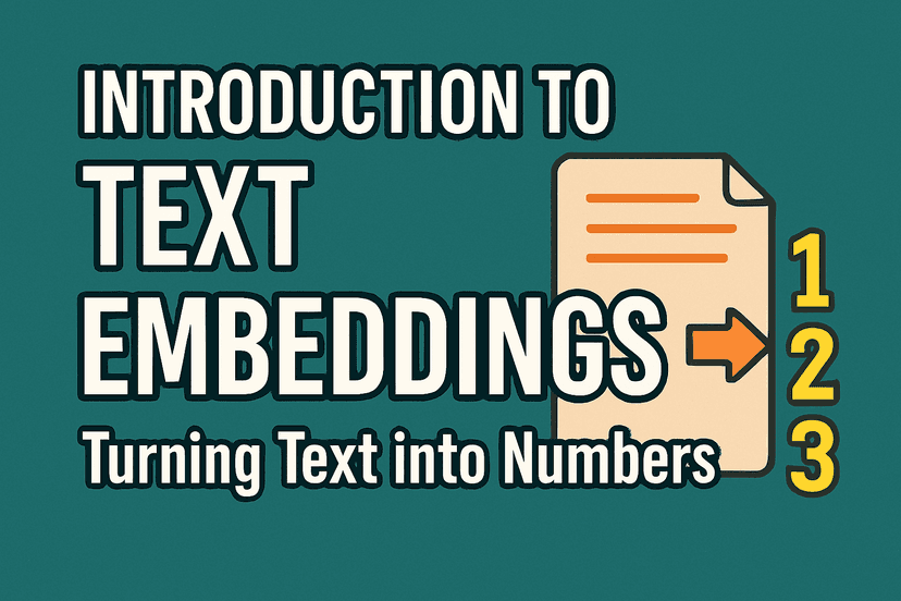 Introduction to Text Embeddings: Turning Text into Numbers